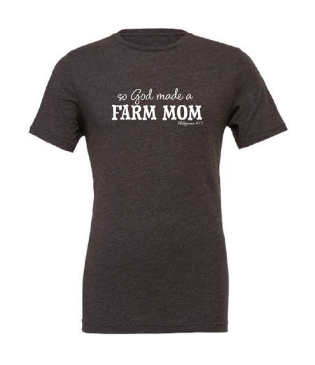 So God Made A Farm Mom Tee