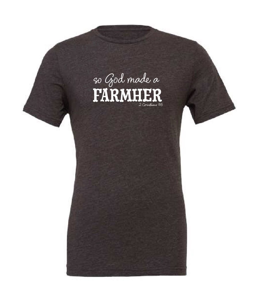 So God Made A FarmHer Tee