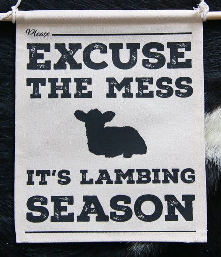 Excuse the Mess, It's Lambing Season Banner